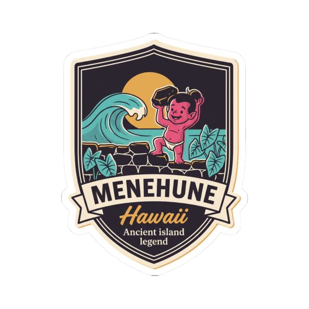 Kiss-cut badge sticker with dark crest design, teal wave, and pink “MENEHUNE Hawaii” lettering