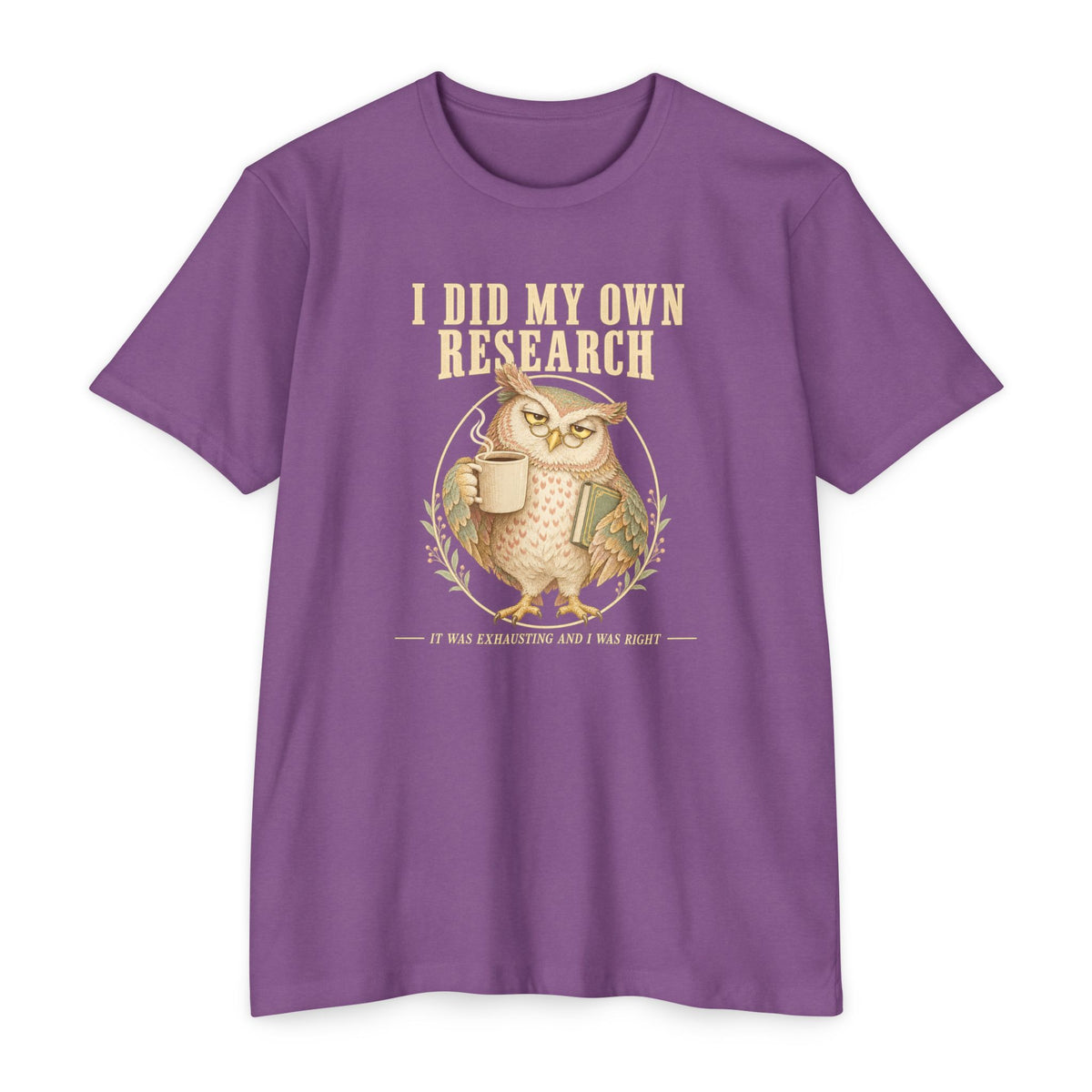 Crewneck T-shirt in purple with owl coffee mug graphic and 'I did my own research'