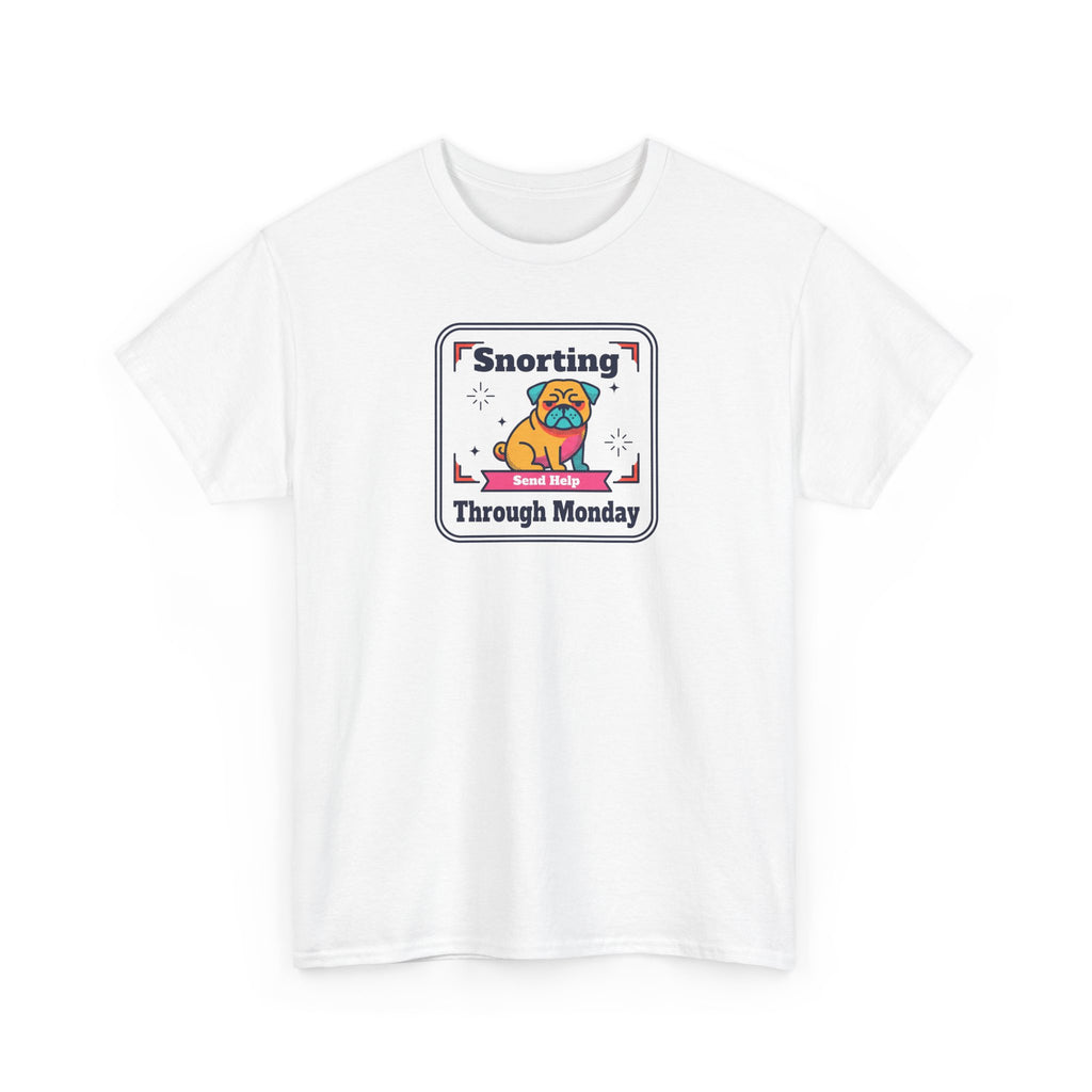 White crewneck T-shirt with pug “Snorting Through Monday” graphic on front