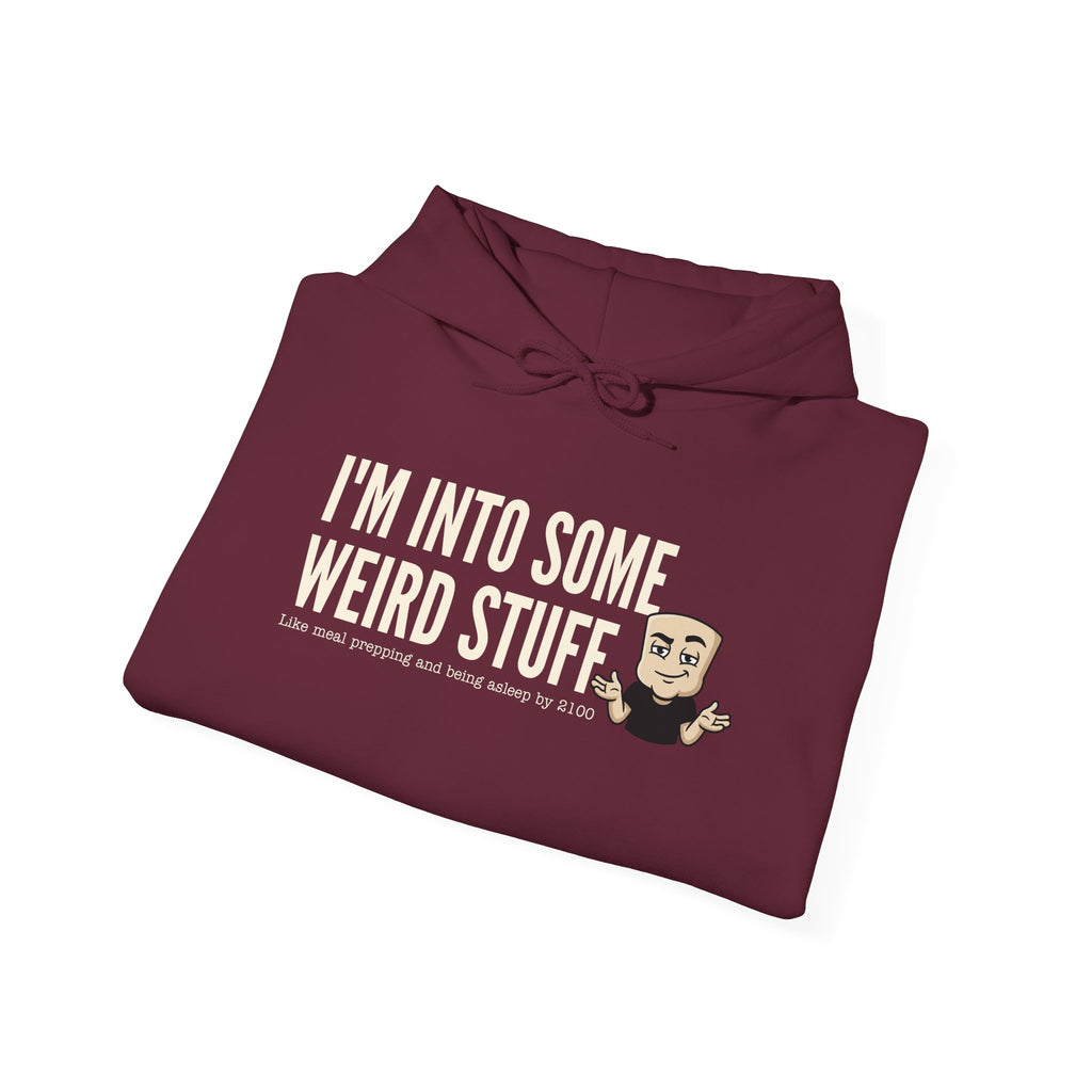 Maroon hoodie with “I'M INTO WEIRD STUFF” graphic on the front.