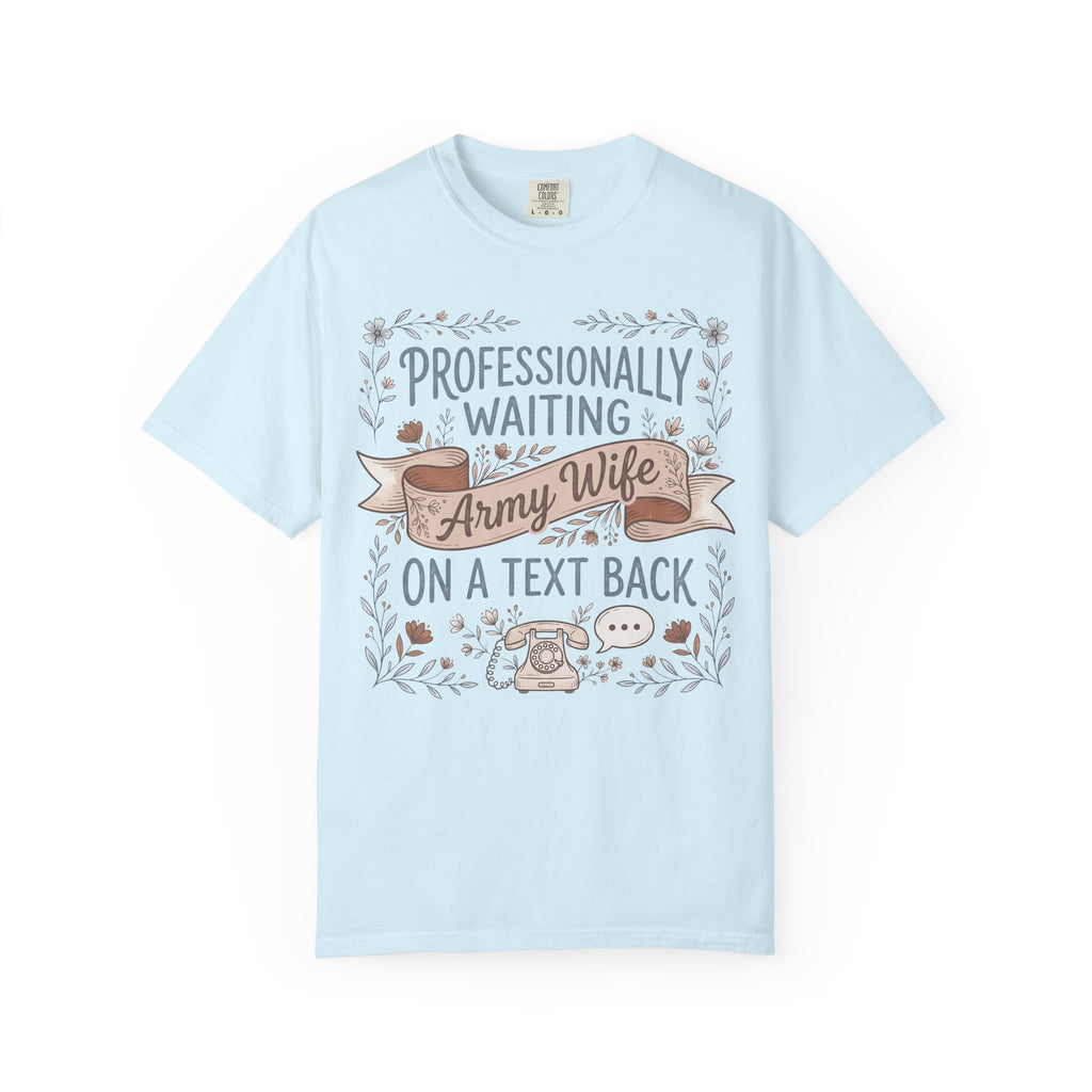 Light blue crew-neck T-shirt with floral “Professionally waiting” text graphic