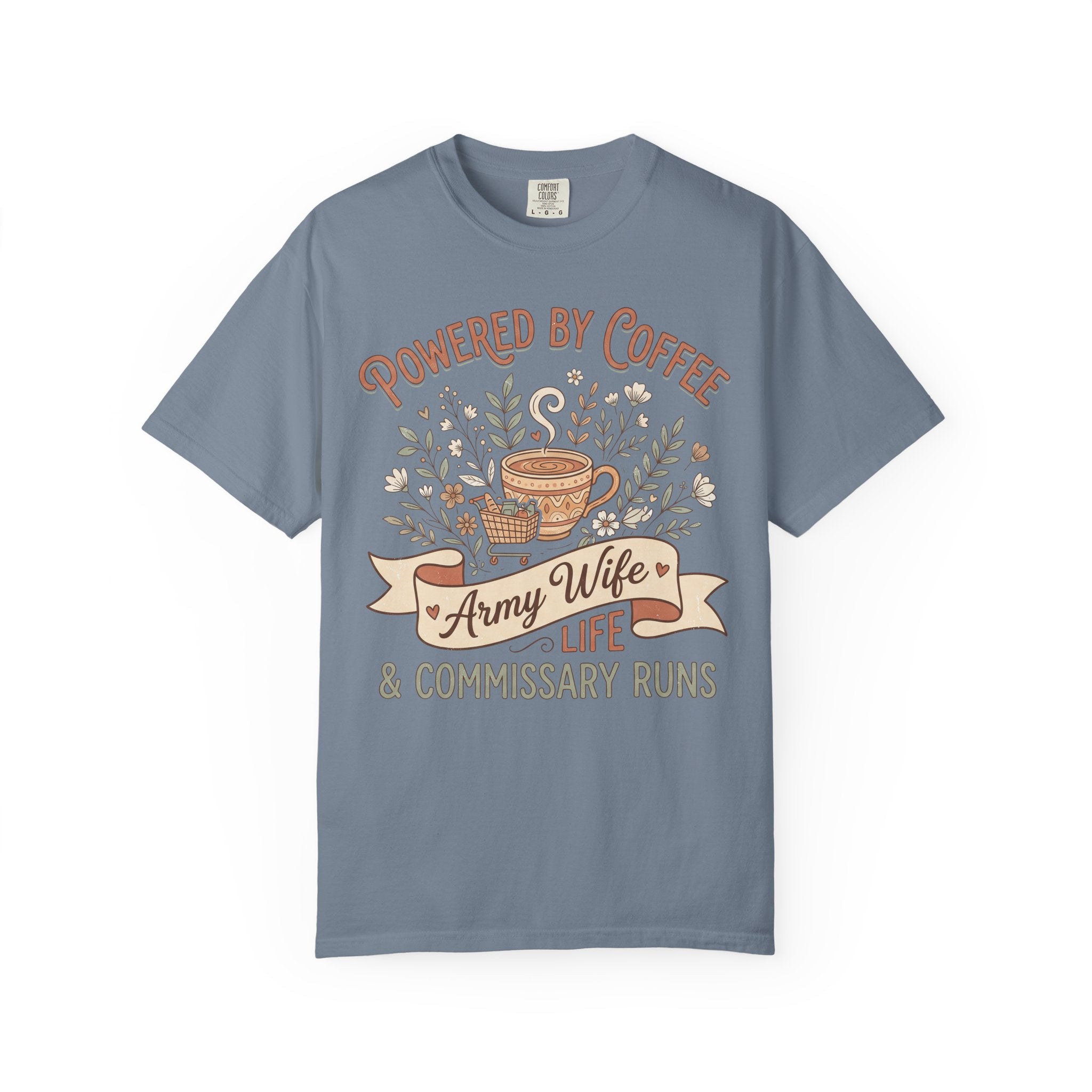 Slate blue crewneck T-shirt with 'Powered by Coffee' coffee graphic and 'Army Wife Life' text