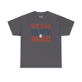 Men's charcoal graphic T-shirt with 'MY DAD IS MY HERO' text and dog tag icon