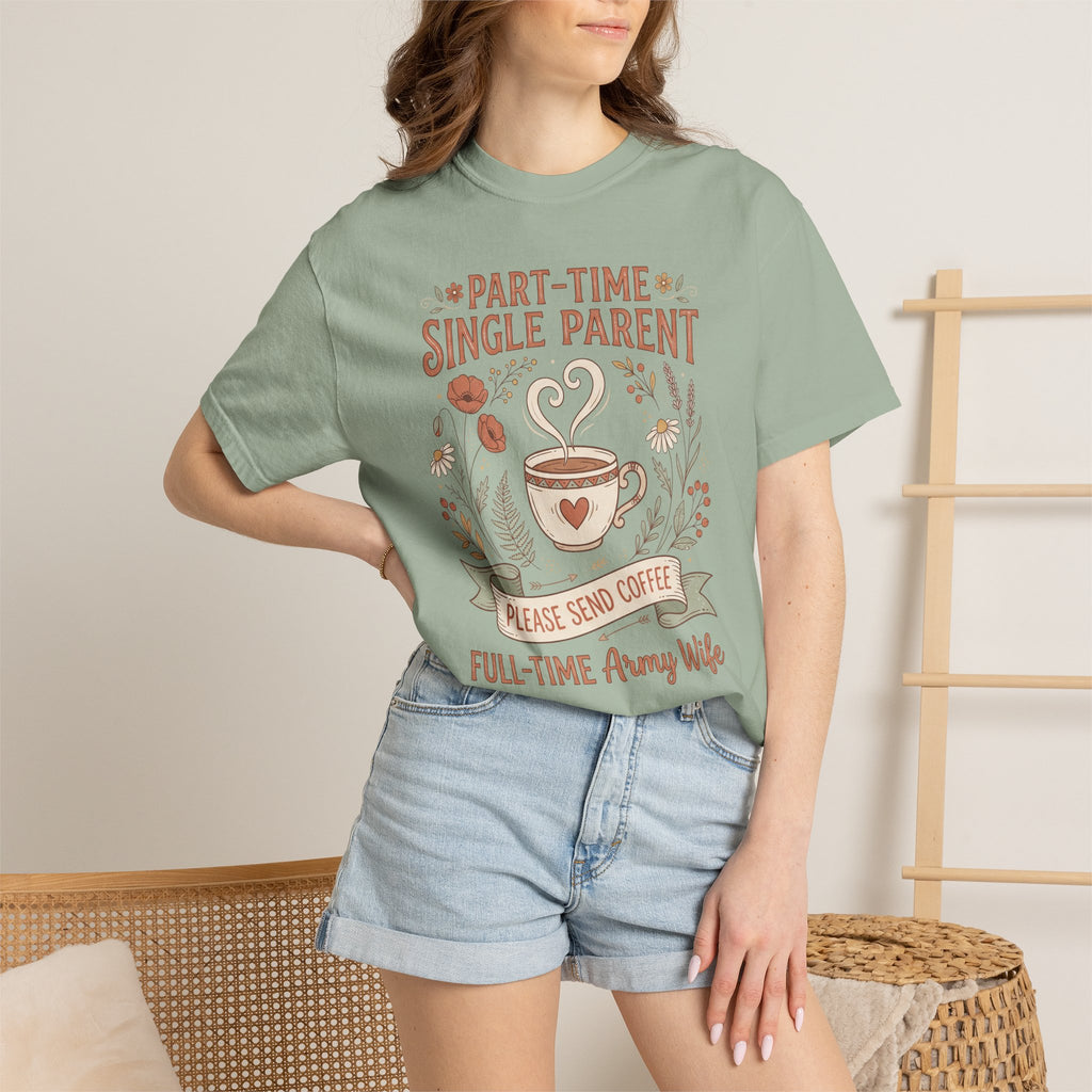 Seafoam green T-shirt with “Part-Time Single Parent” coffee graphic on model.