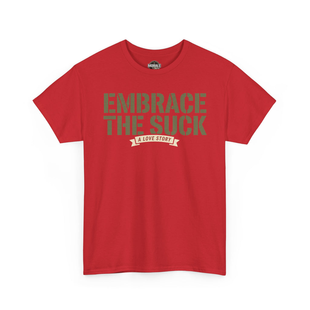 Red crewneck T-shirt with "EMBRACE THE SUCK" graphic and "A LOVE STORY" banner