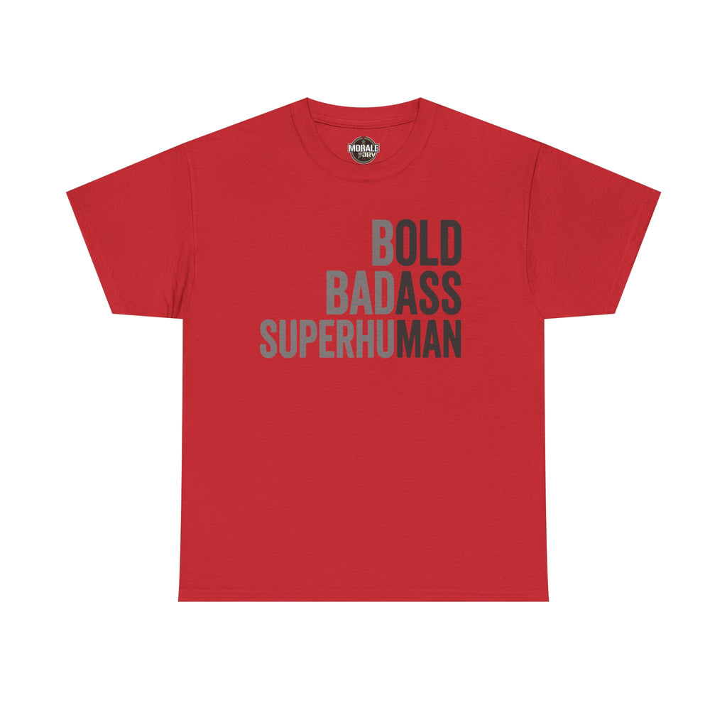 Red T-shirt, 'BOLD BADASS SUPERHUMAN' front text graphic