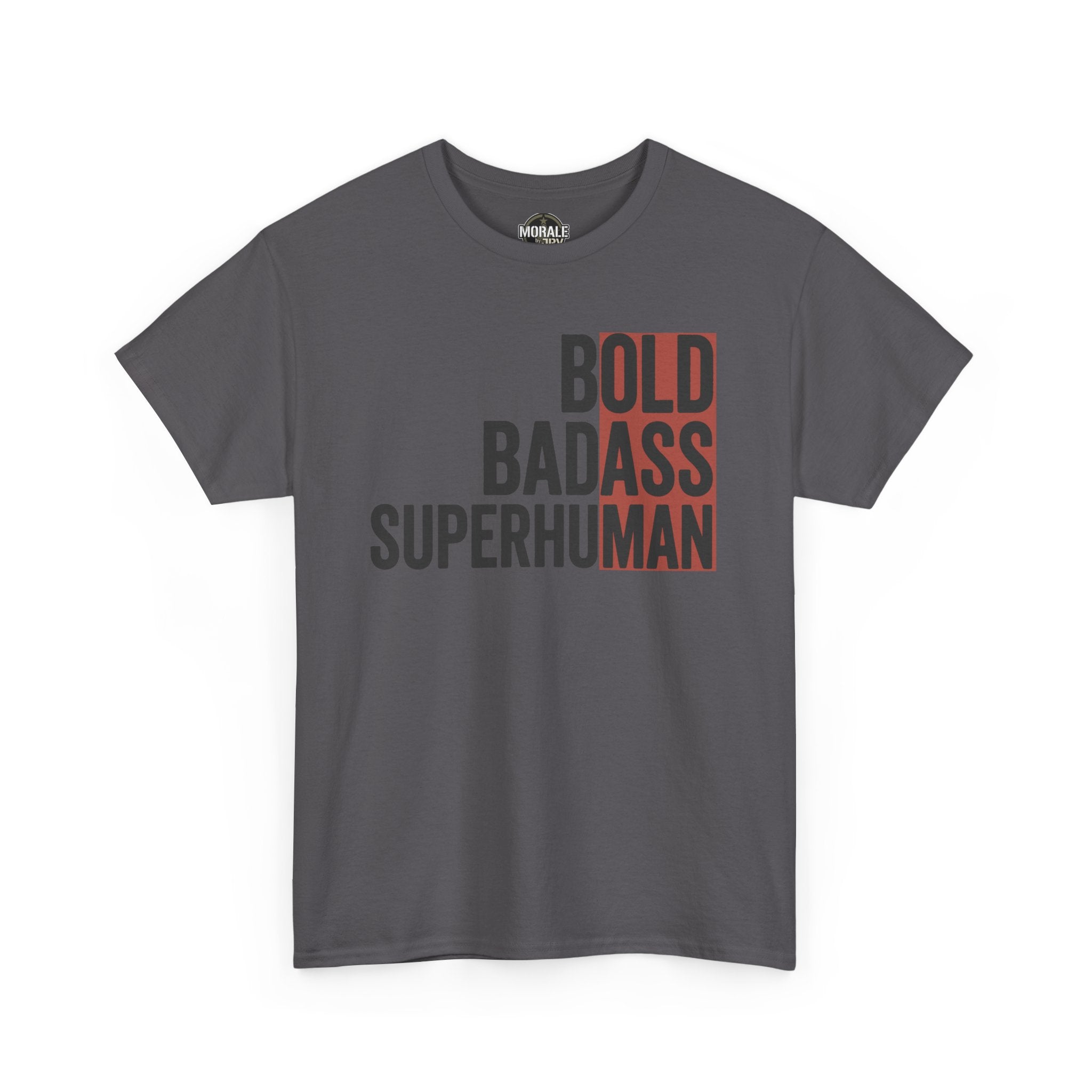 Dark gray crew neck graphic T-shirt with "BOLD BADASS SUPERHUMAN" text