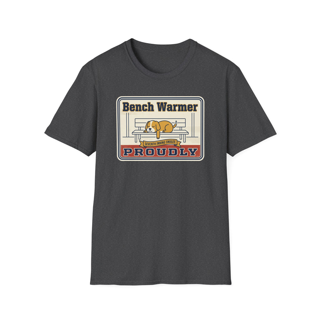 Charcoal T-shirt with “Bench Warmer Proudly” dog-on-bench graphic on front