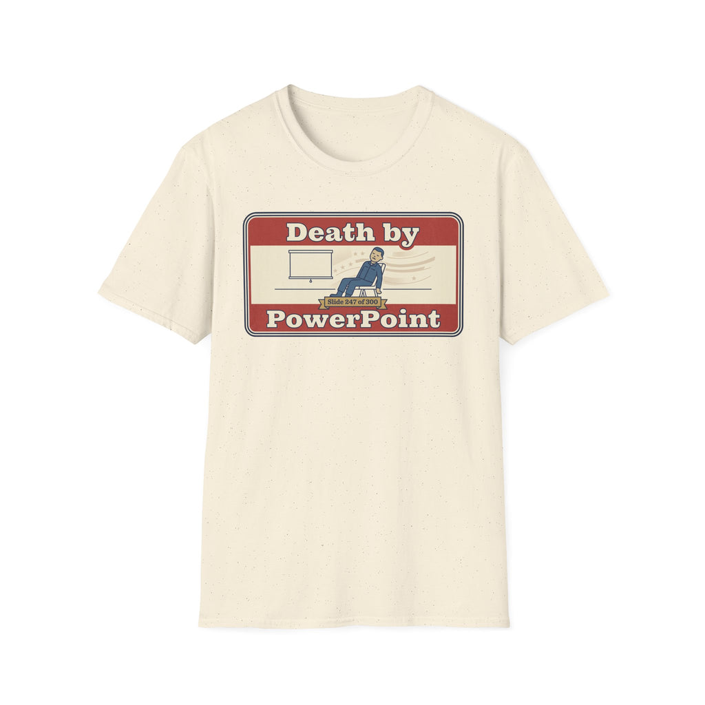 Cream T-shirt with “Death by PowerPoint” front graphic