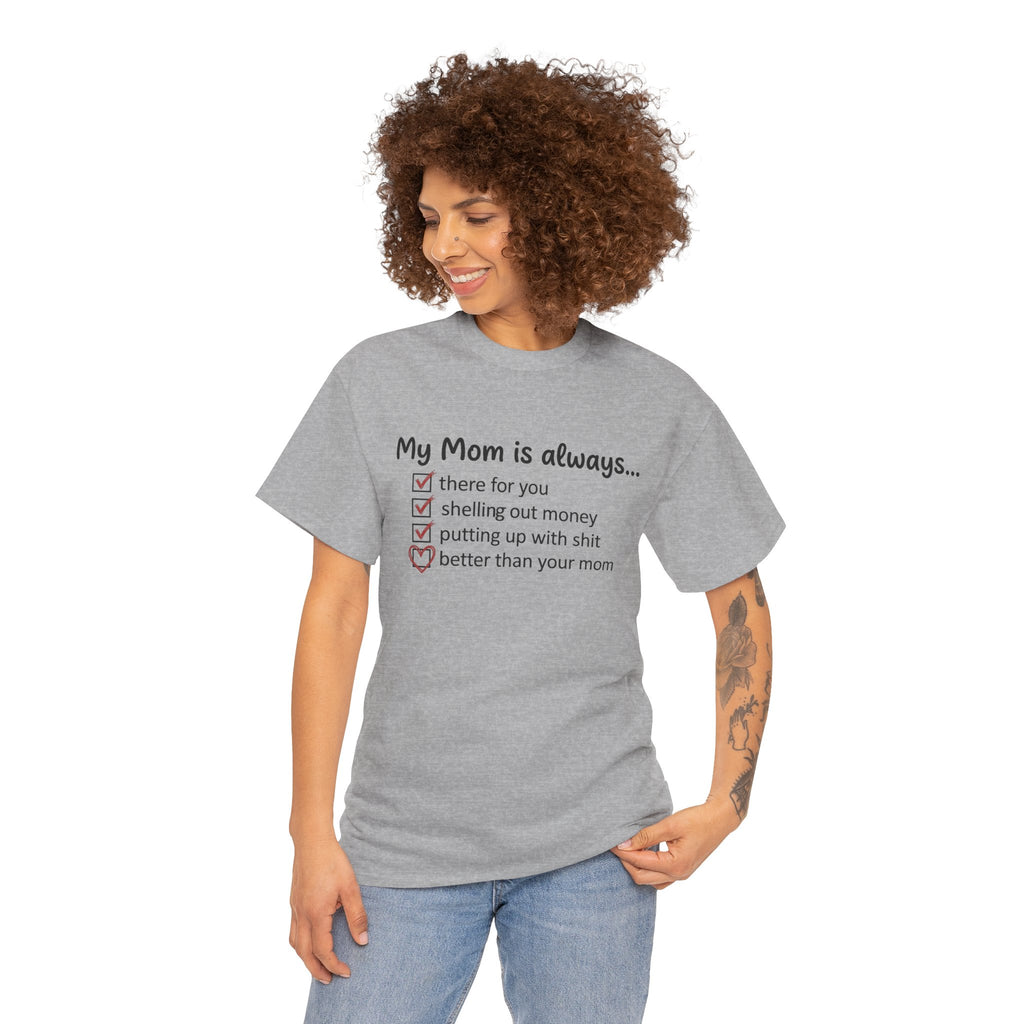 Sport Grey T-shirt with “My Mom is always…” checklist graphic at chest level