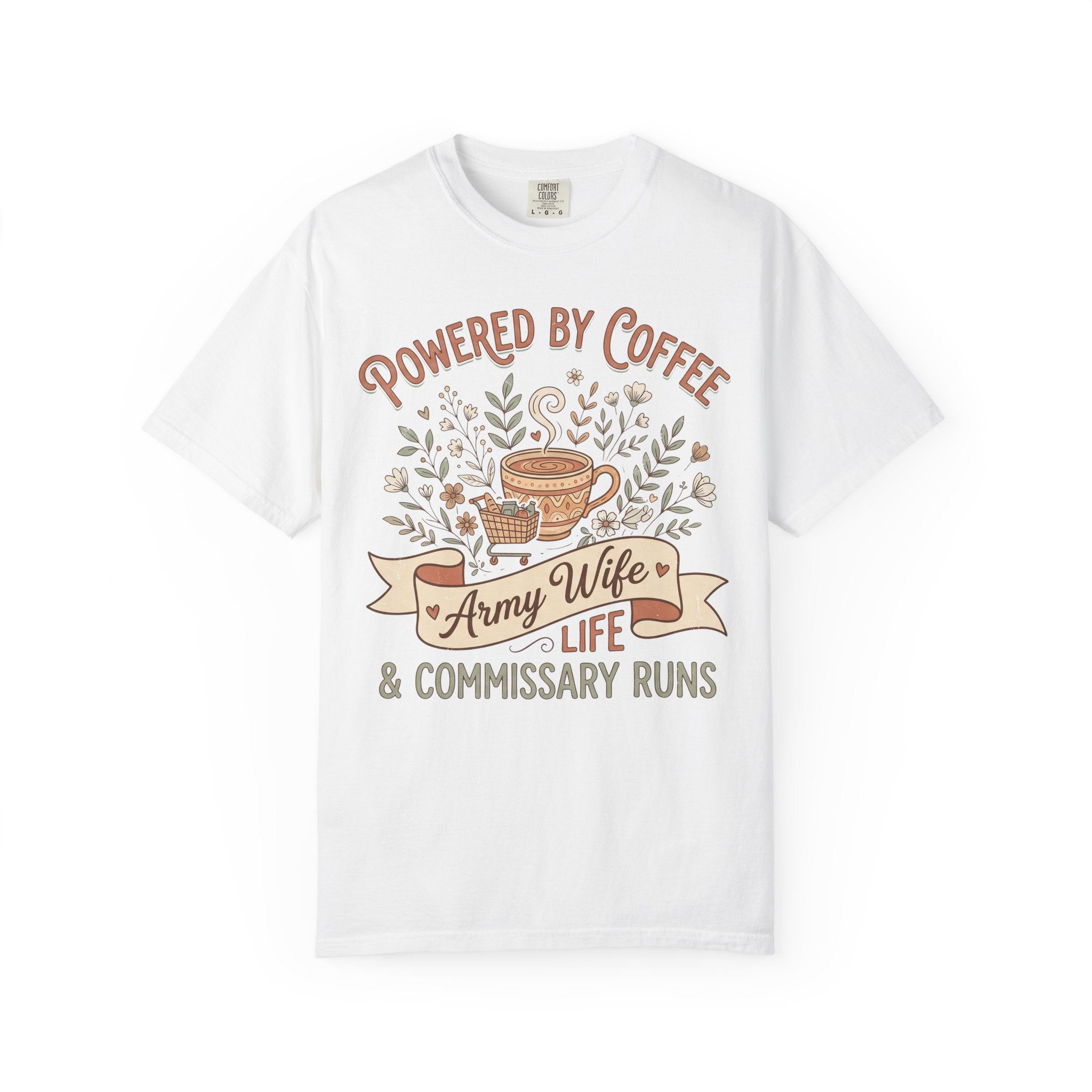 White crewneck T-shirt with 'Powered by Coffee' coffee graphic and 'Army Wife Life' text