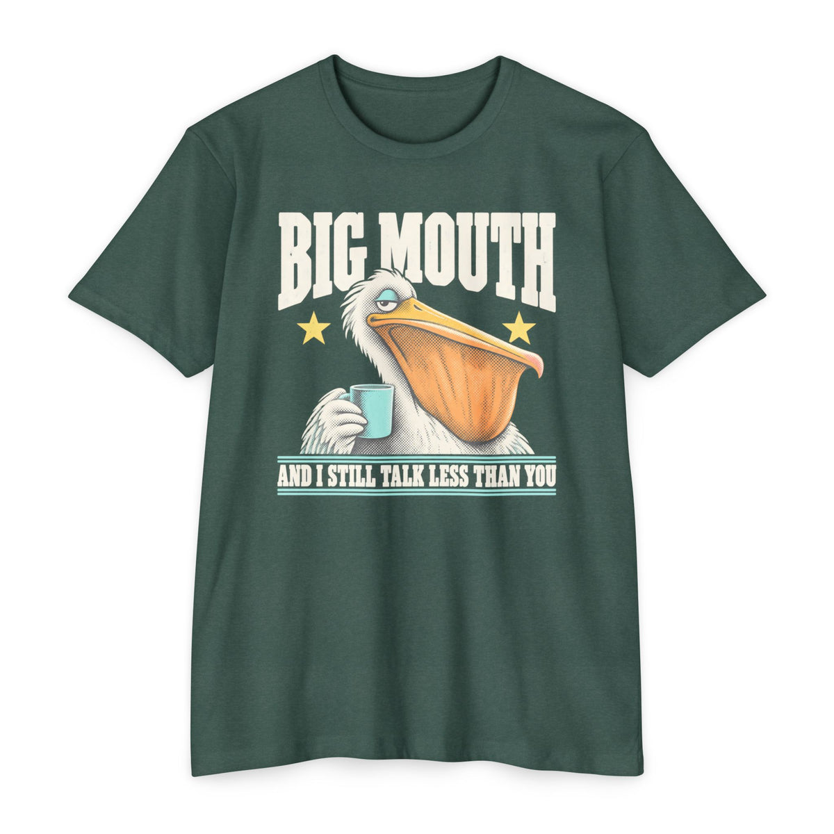 Dark green T-shirt with pelican-and-coffee cup graphic and 'BIG MOUTH' text