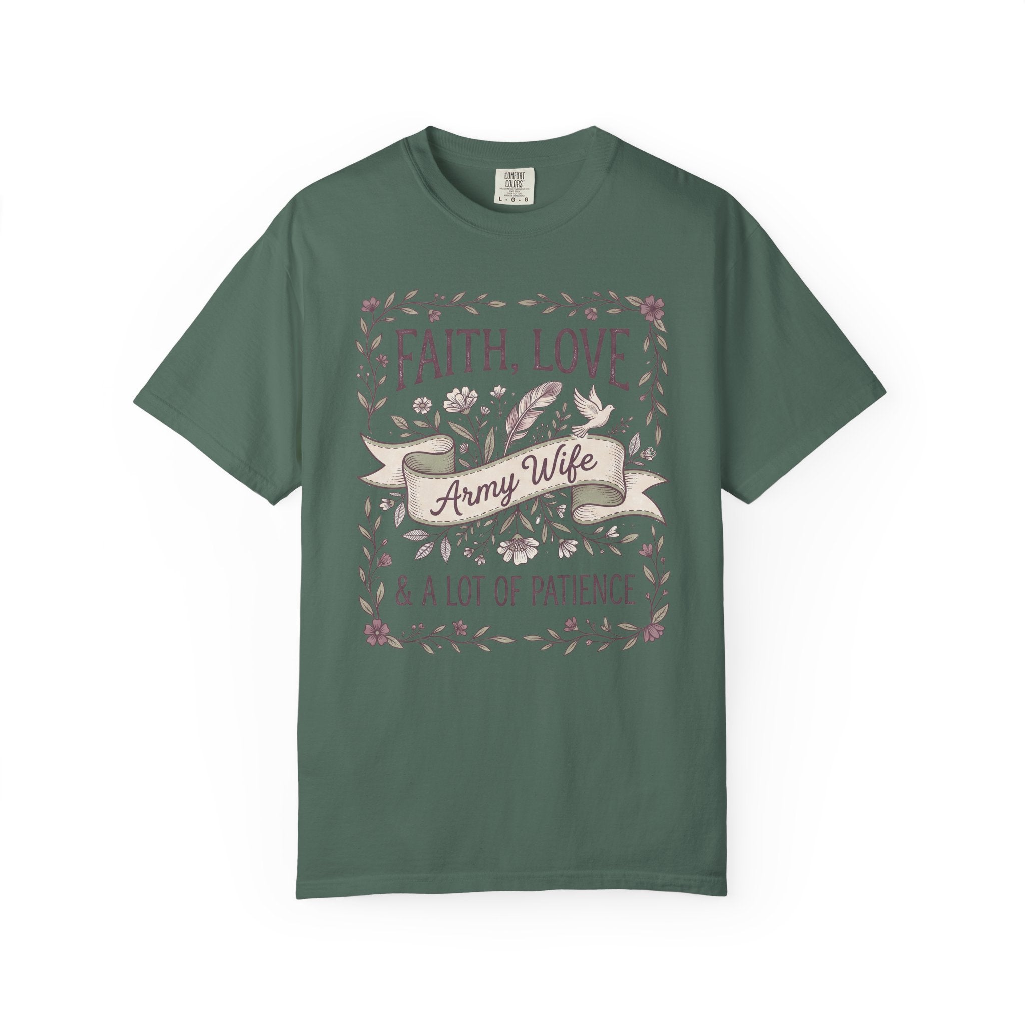 Deep green crewneck T-shirt with floral "Faith Love & A Lot of Patience" print