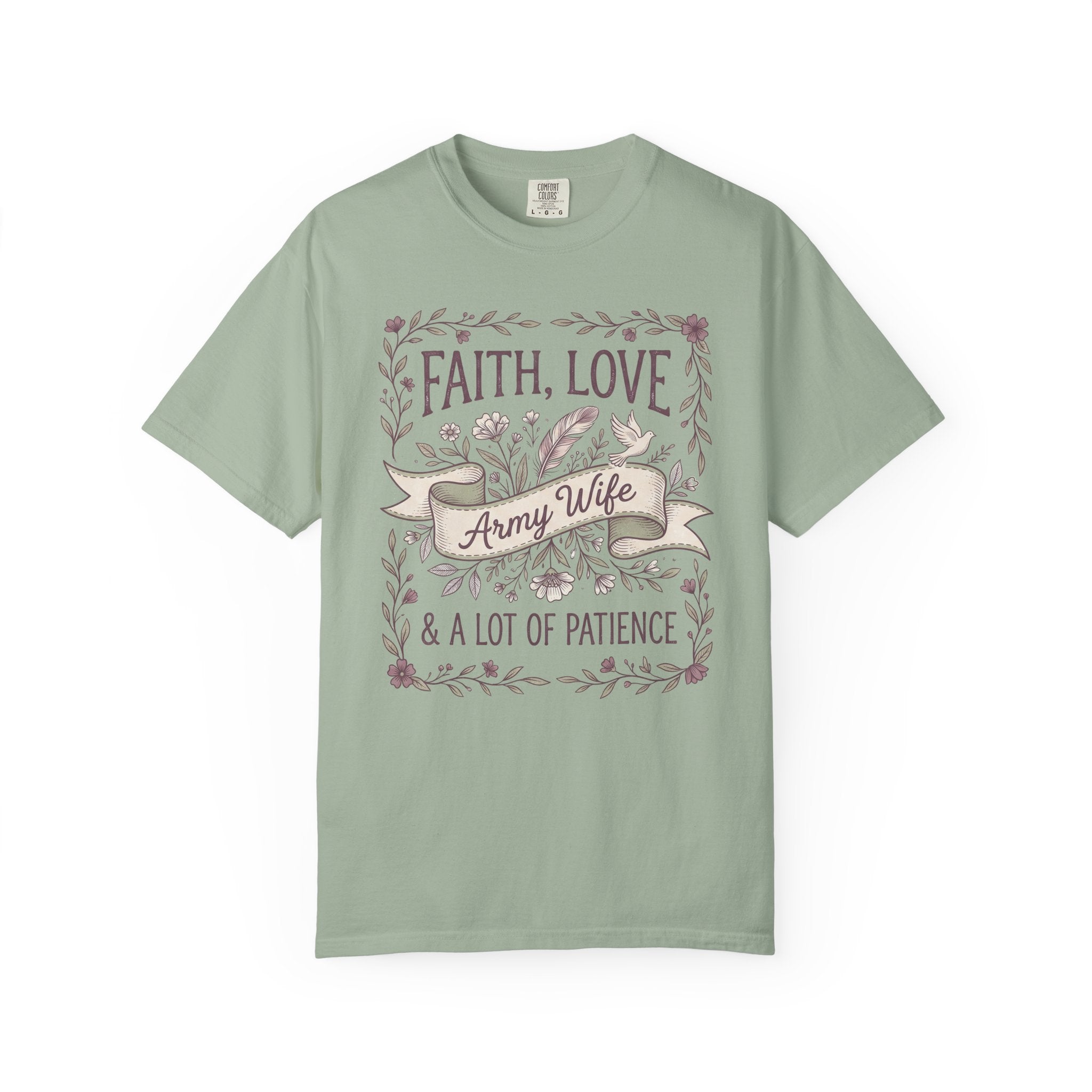 Sage green crewneck T-shirt with floral "Faith Love & A Lot of Patience" print