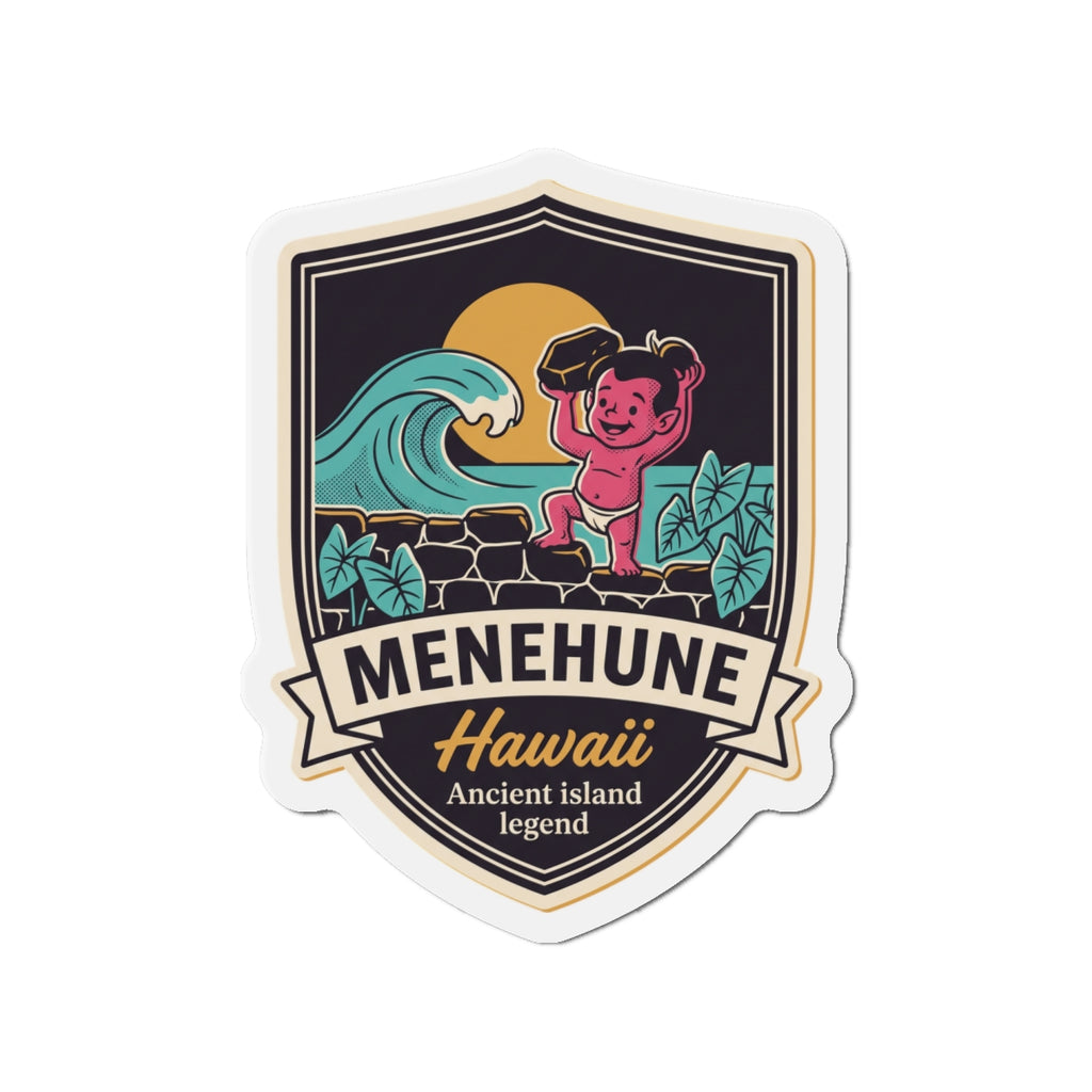 Die-cut shield magnet with illustrated wave, pink character, and stacked “MENEHUNE Hawaii” lettering