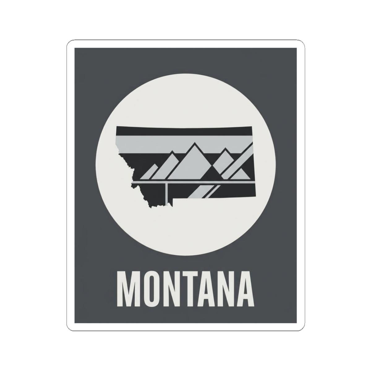 Montana mountain badge sticker with white circle, black-and-gray landscape graphic, and MONTANA text