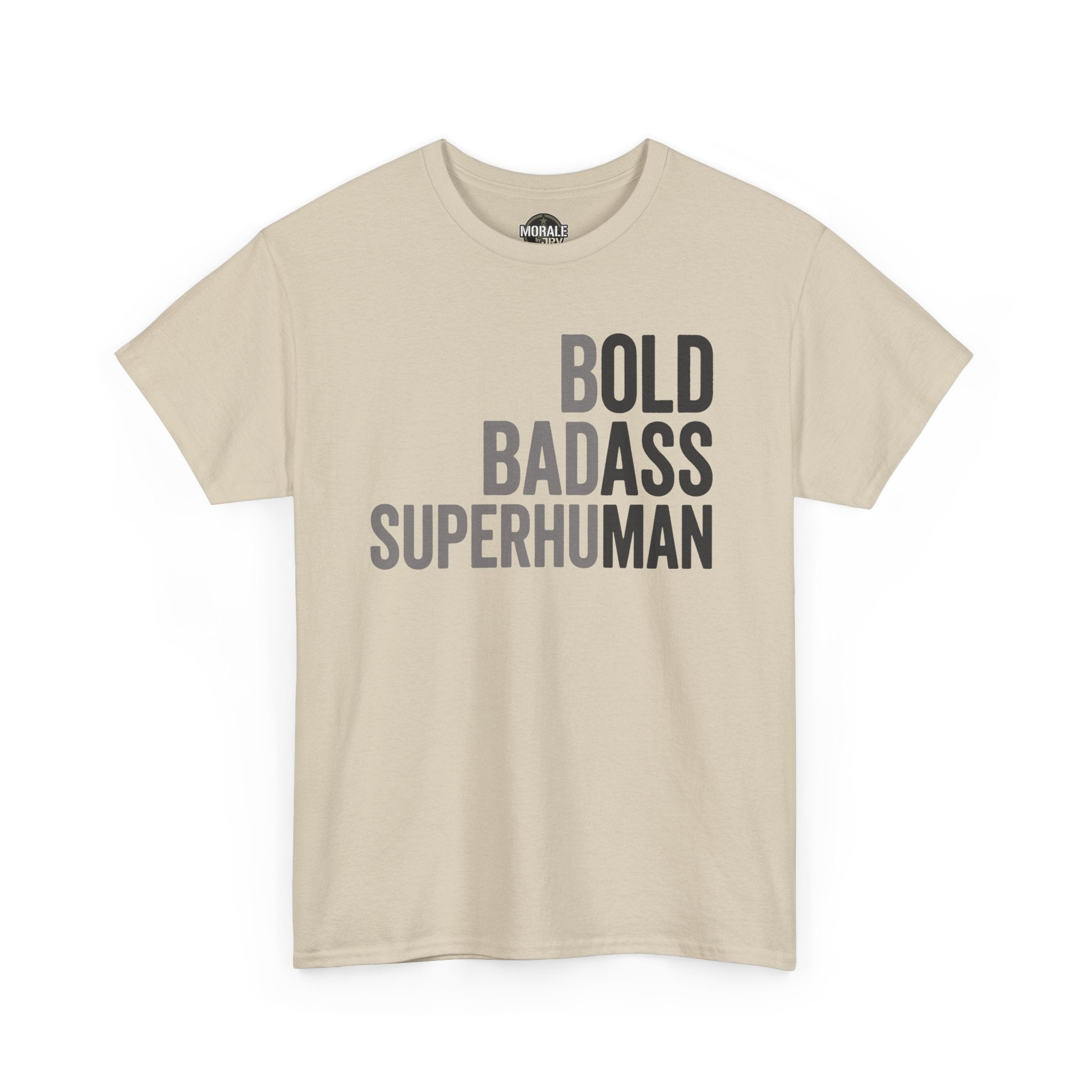Sand crewneck T-shirt with 'BOLD BADASS SUPERHUMAN' graphic on front.