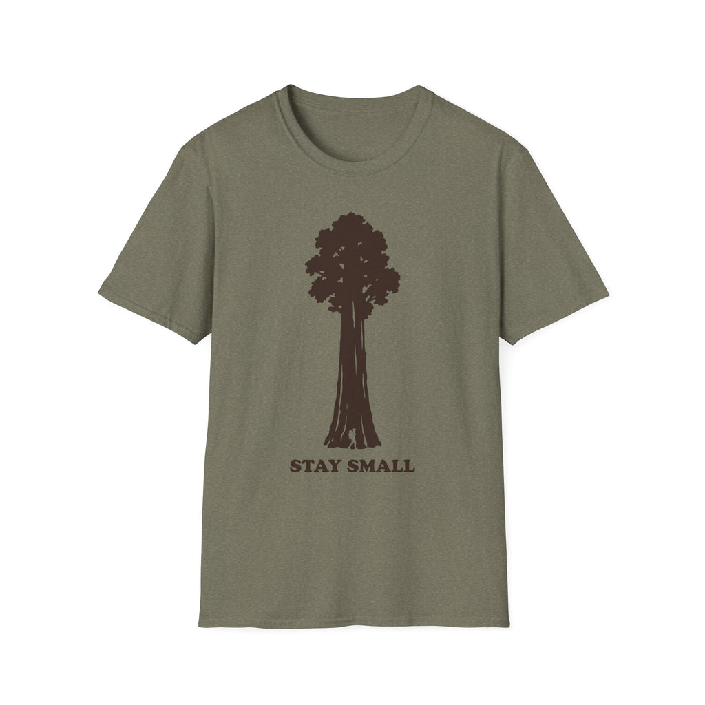 Stay Small T-Shirt, olive green with Sequoia tree graphic and 'STAY SMALL' text