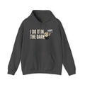 Charcoal gray hoodie with front pocket and drawstring, 'I DO IT IN THE DARK' graphic