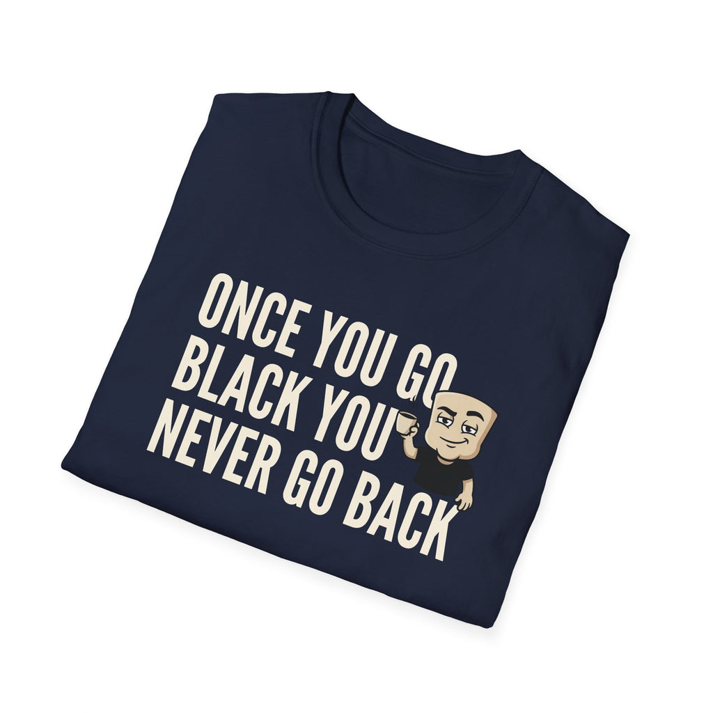 Navy T-shirt with “Once You Go Black…” slogan and cartoon coffee face graphic.