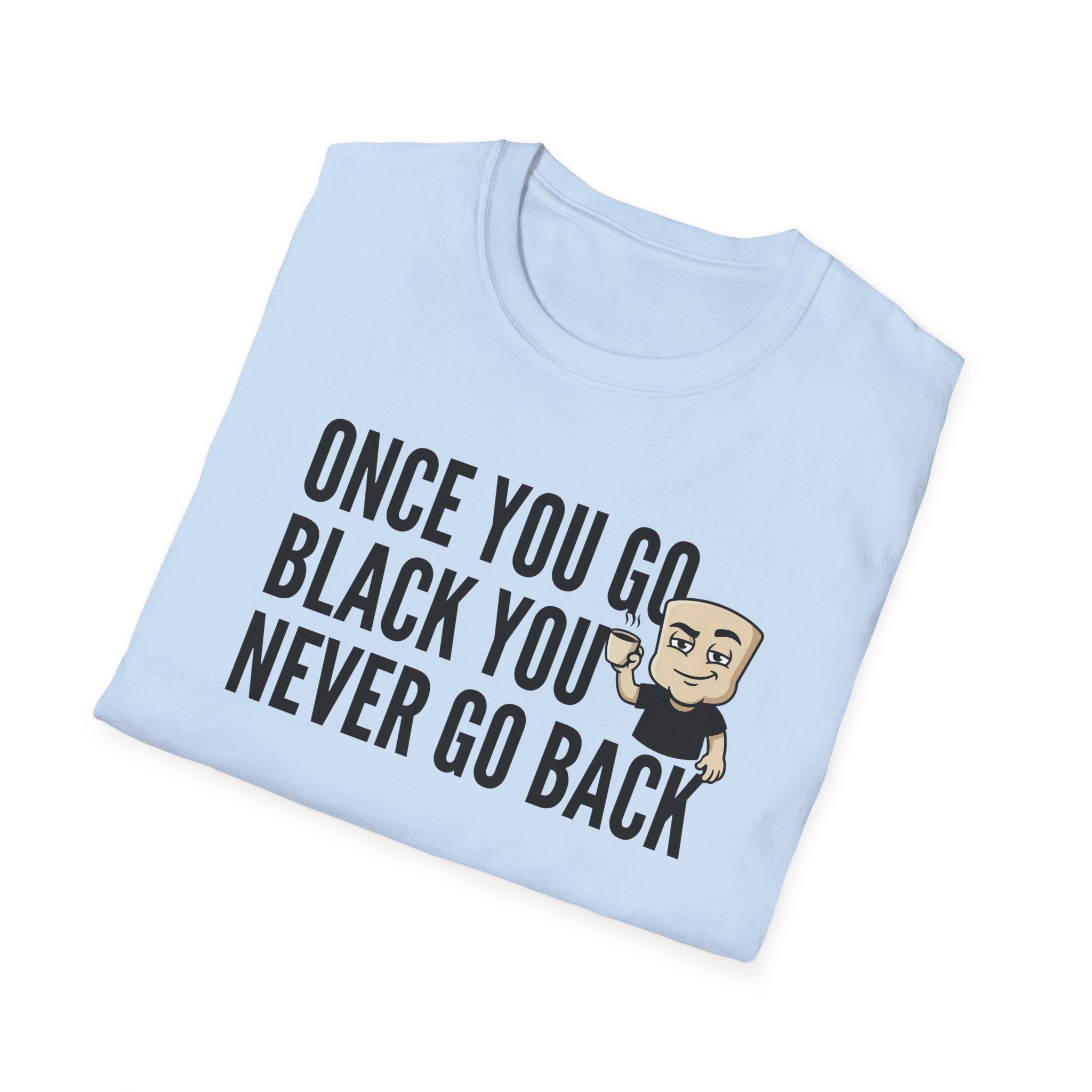 Light blue T-shirt with 'Once you go black, never go back' text and beard icon