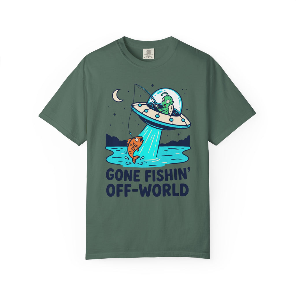 Forest green alien fishing T-shirt with UFO and "Gone Fishin' Off-World" text