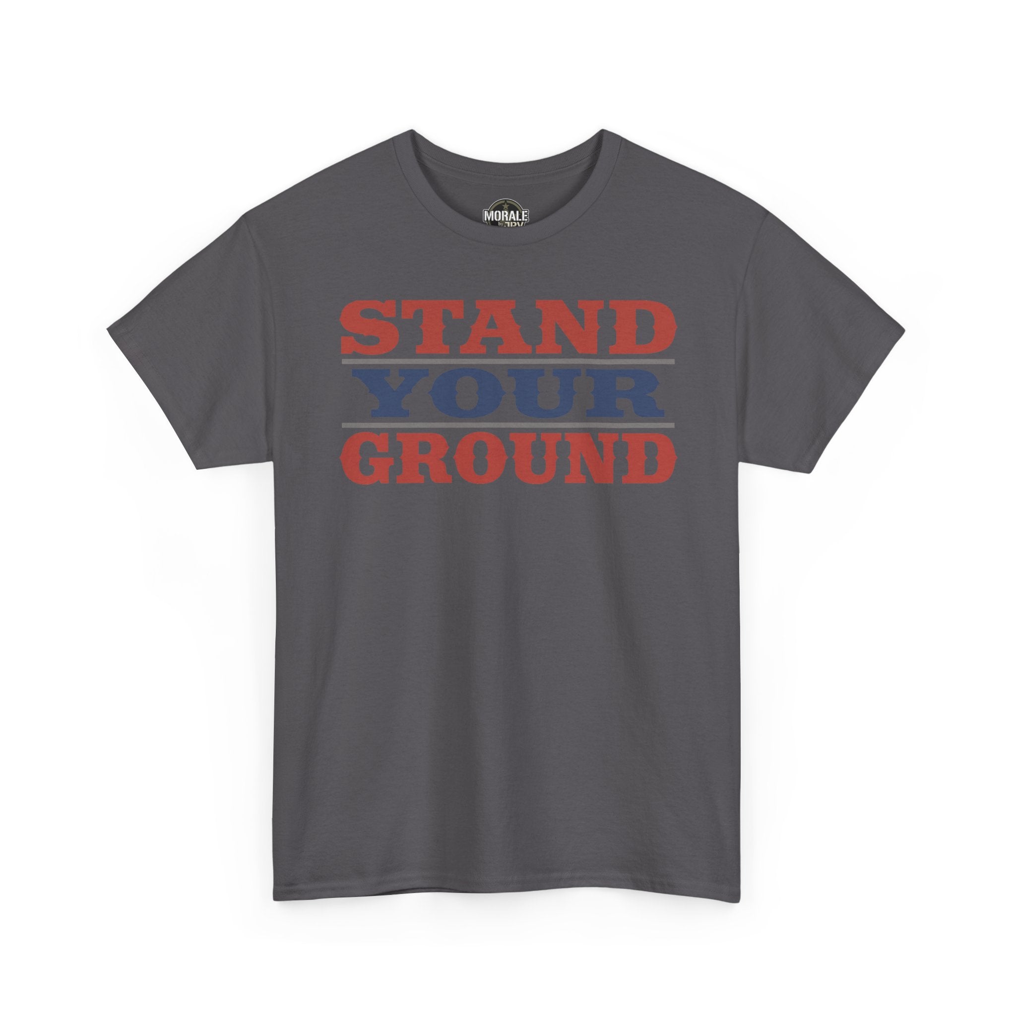 Charcoal T-shirt with bold vintage “STAND YOUR GROUND” text graphic on front