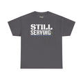 Charcoal crewneck T-shirt with center “STILL SERVING” graphic