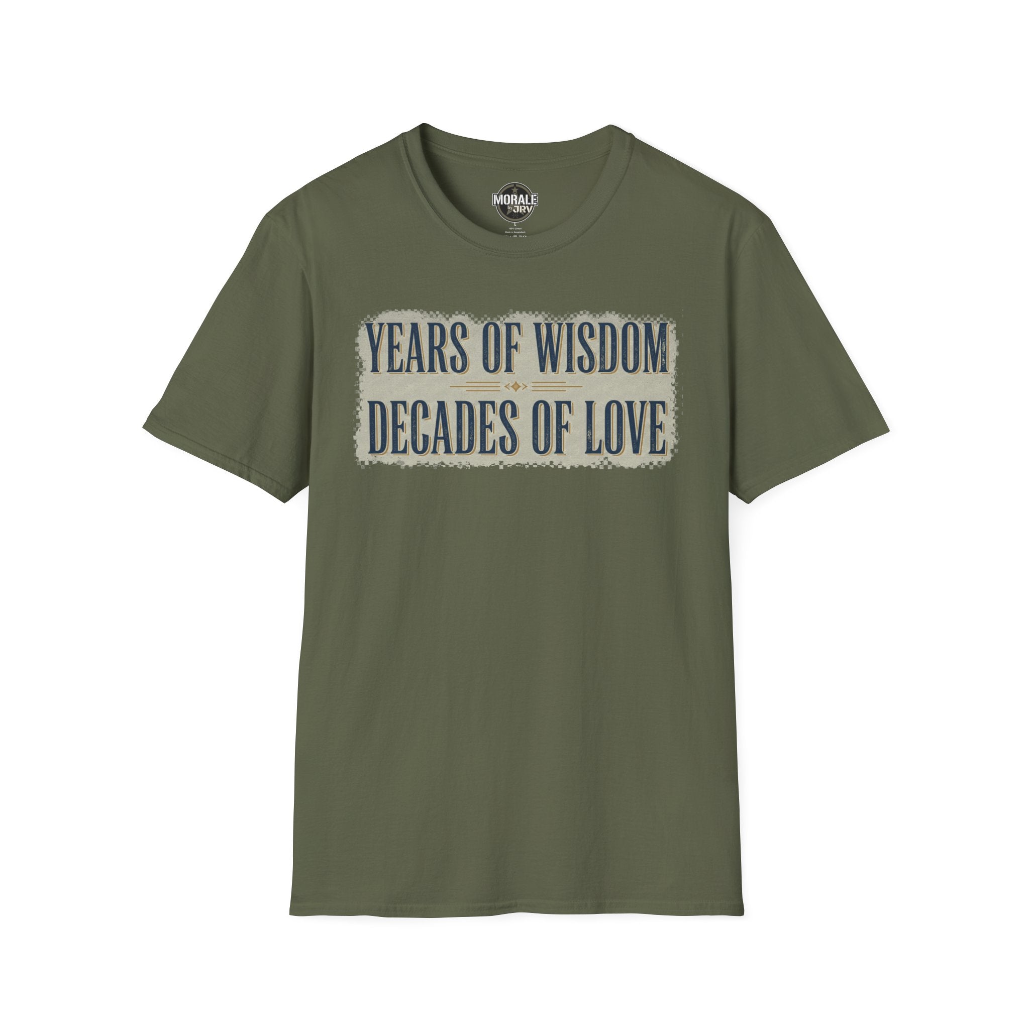 Military green t-shirt with “YEARS OF WISDOM / DECADES OF LOVE” graphic text