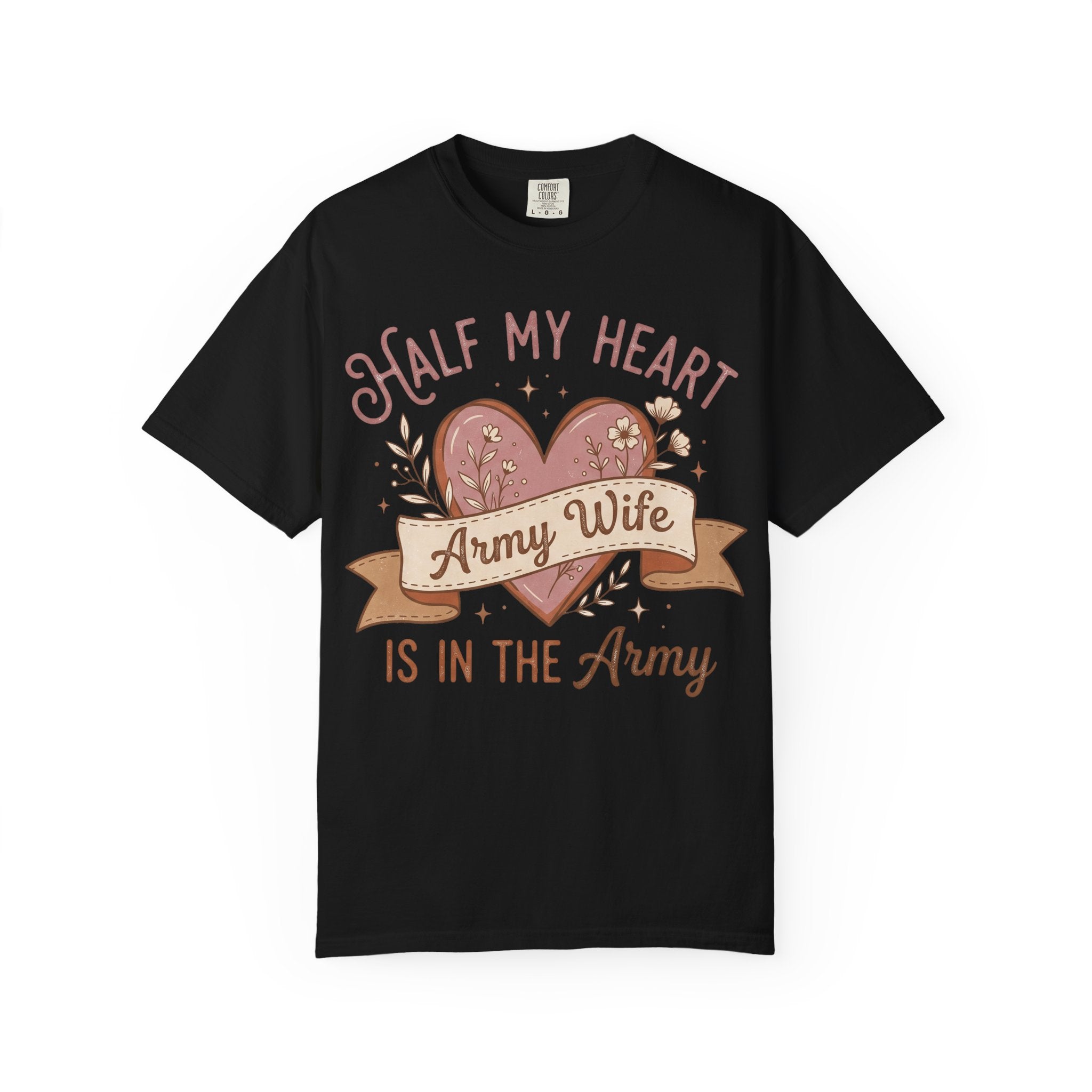 Black T-shirt with floral heart graphic and “Half My Heart” and “Army Wife” text.