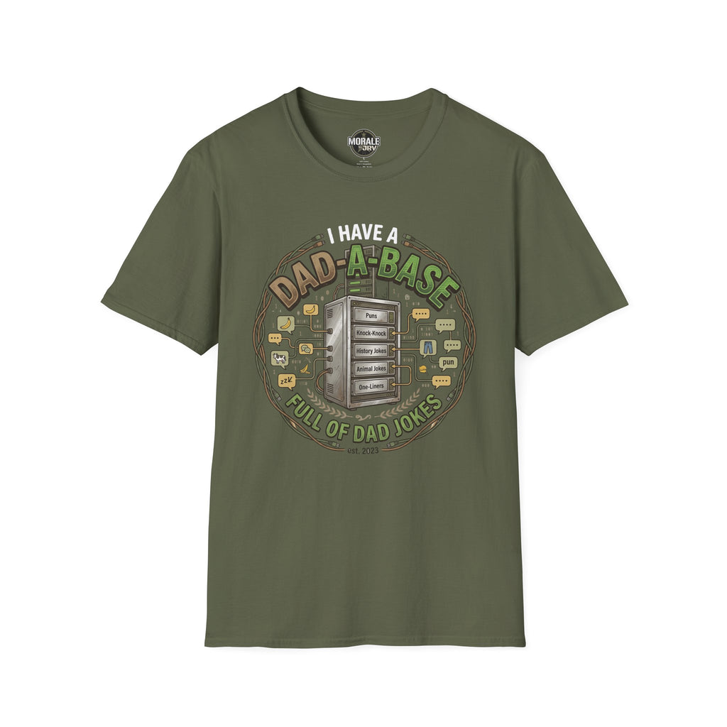 Military Green T-shirt with “Dad-A-Base” dad jokes circle graphic on front