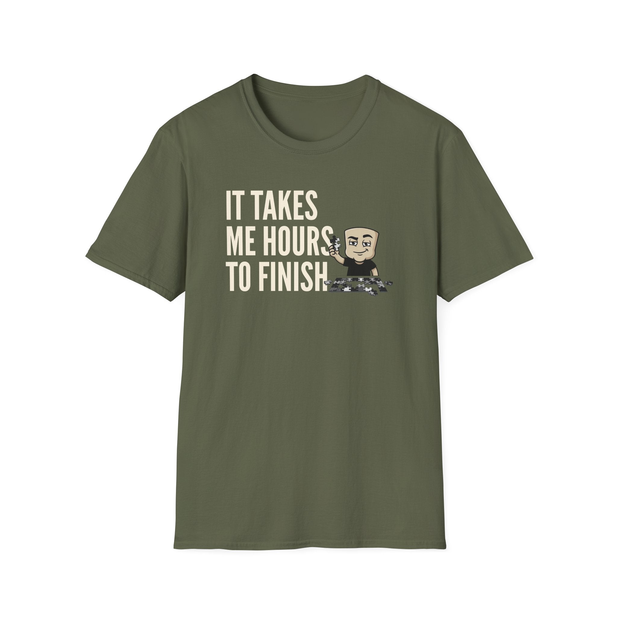 Olive green T-shirt with "IT TAKES ME HOURS TO FINISH" jigsaw graphic