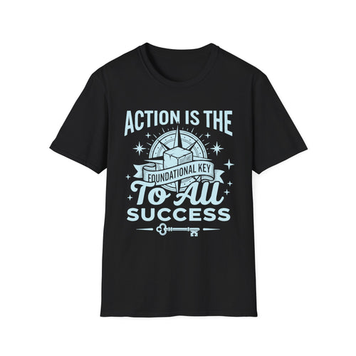 Black T-shirt: Action is the foundational key to all success graphic print