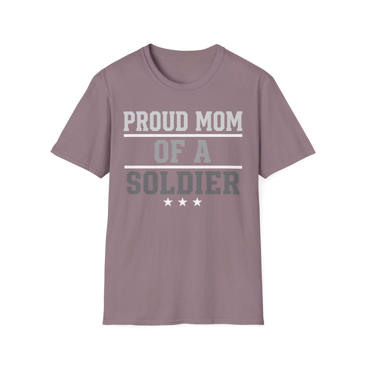 Proud Mom of a Soldier T-Shirt - Military Mom Tee