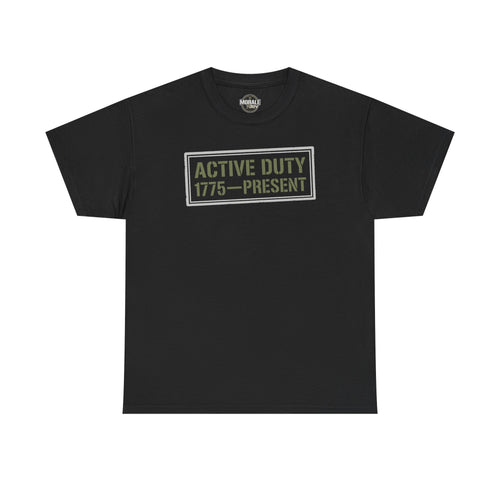 Black crewneck T-shirt with 'ACTIVE DUTY 1775–PRESENT' front graphic
