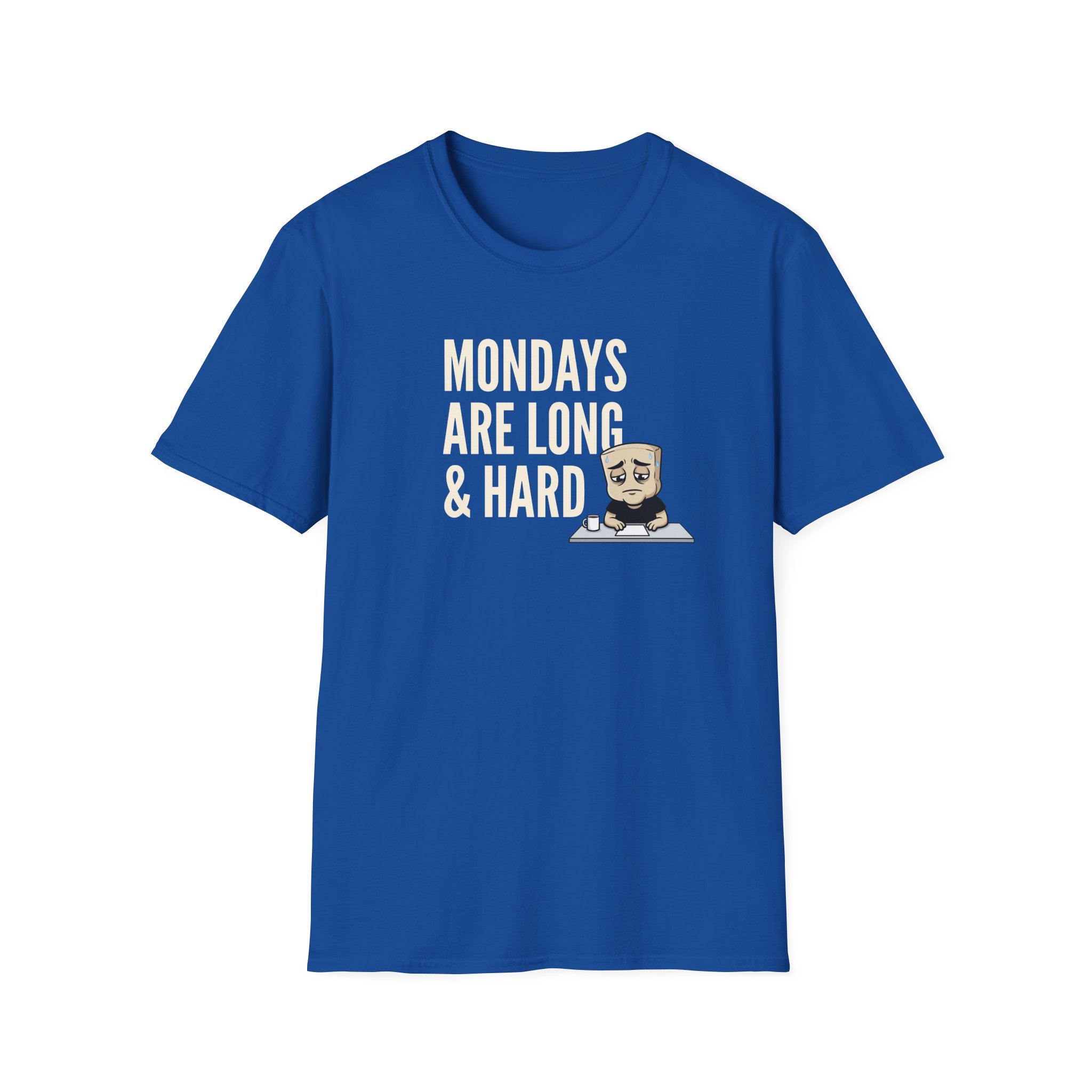 Royal blue T-shirt with “MONDAYS ARE LONG & HARD” graphic and cartoon coffee mug
