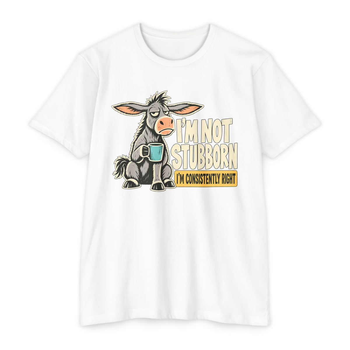 White crewneck graphic T-shirt with donkey holding a coffee mug; slogan “I’m not stubborn”