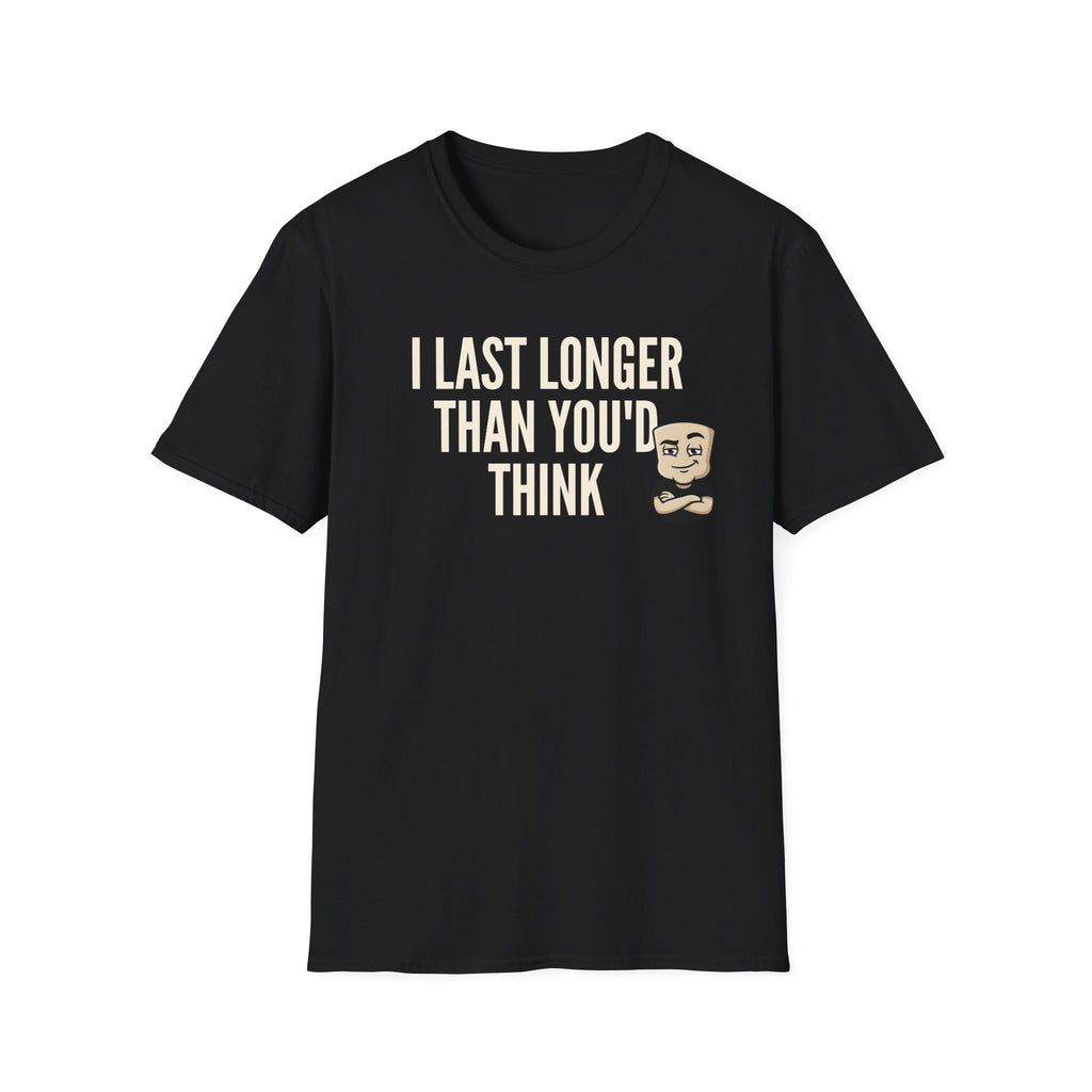 Black T-shirt with front quote "I LAST LONGER THAN YOU'D THINK" and cartoon face