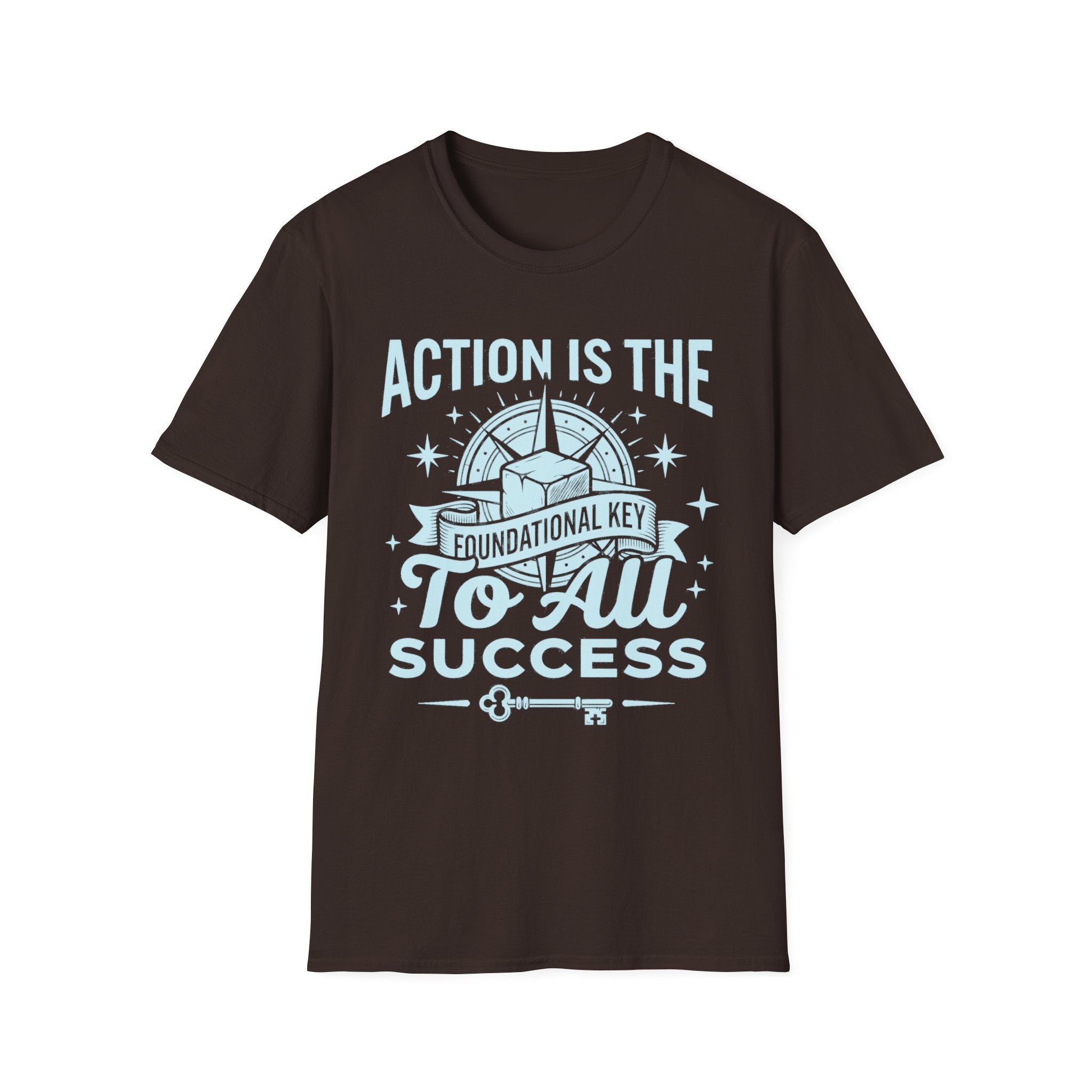 Dark Chocolate T-shirt with 'Action is the foundational key' success key graphic
