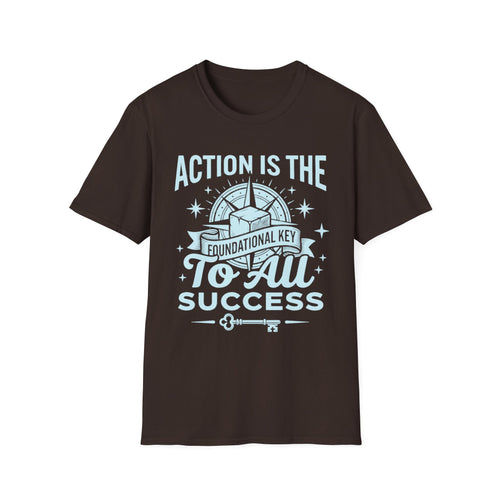 Dark Chocolate T-shirt with 'Action is the foundational key' success key graphic