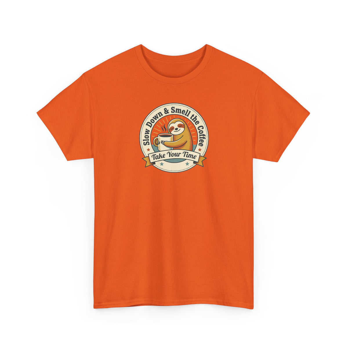 Orange sloth graphic T-shirt with “Take Your Time” badge on front
