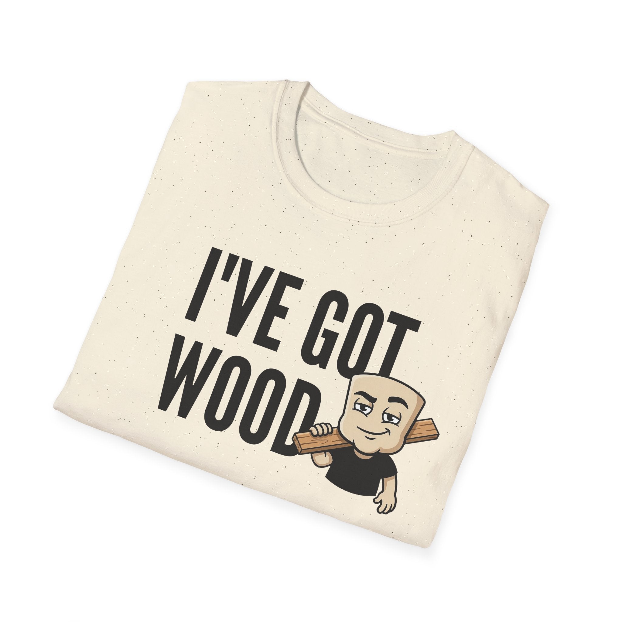 Cream T-shirt with "I've Got Wood" graphic and cartoon woodworker holding a tool.