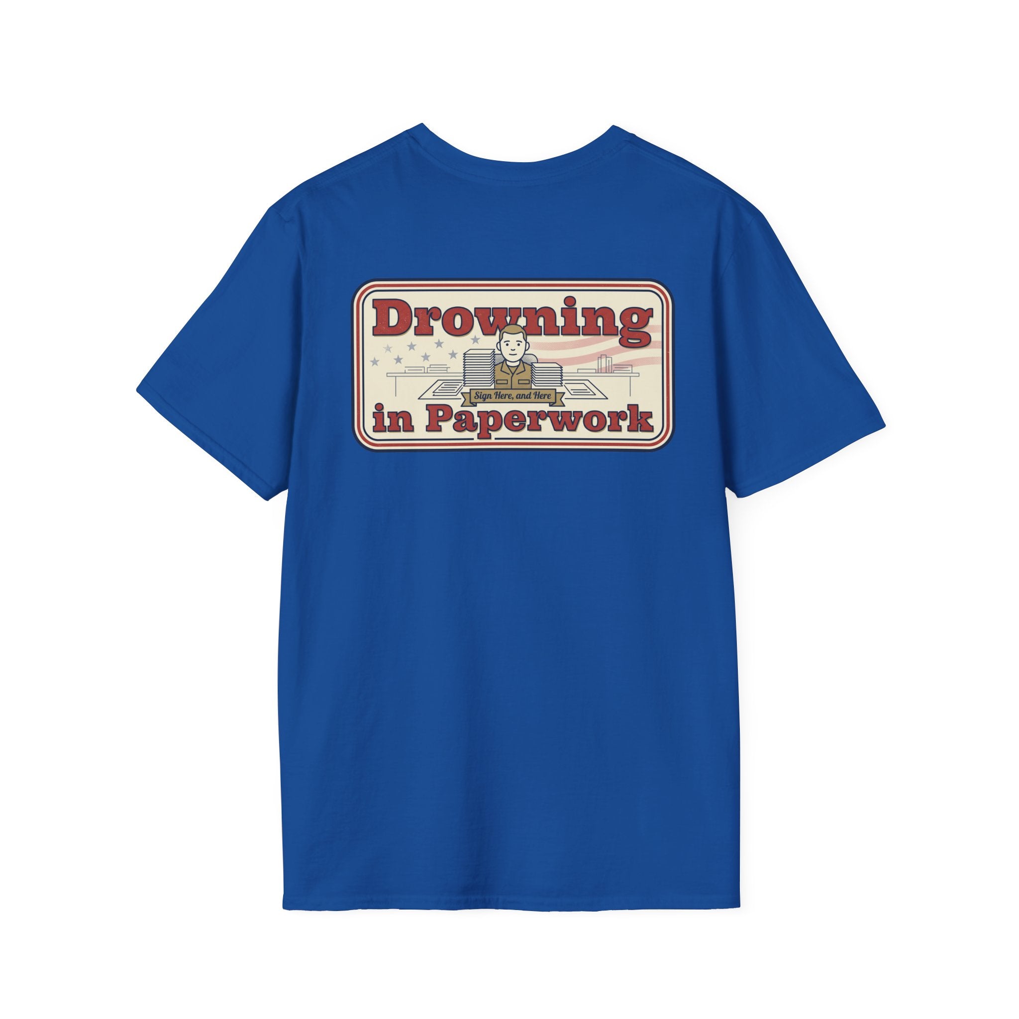 Royal blue T-shirt with 'Drowning in Paperwork' back graphic