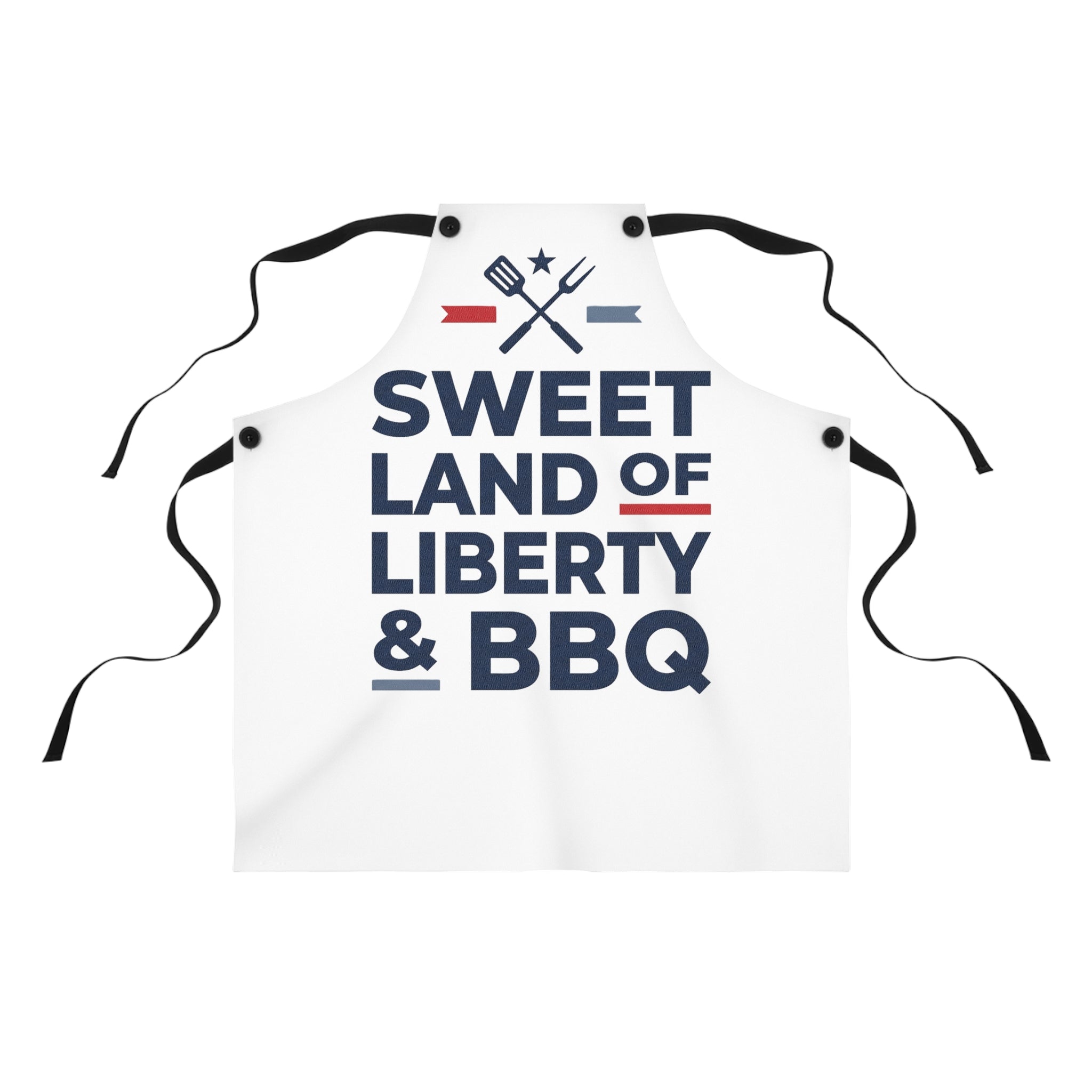 BBQ apron with black straps and bold “Sweet Land of Liberty & BBQ” lettering