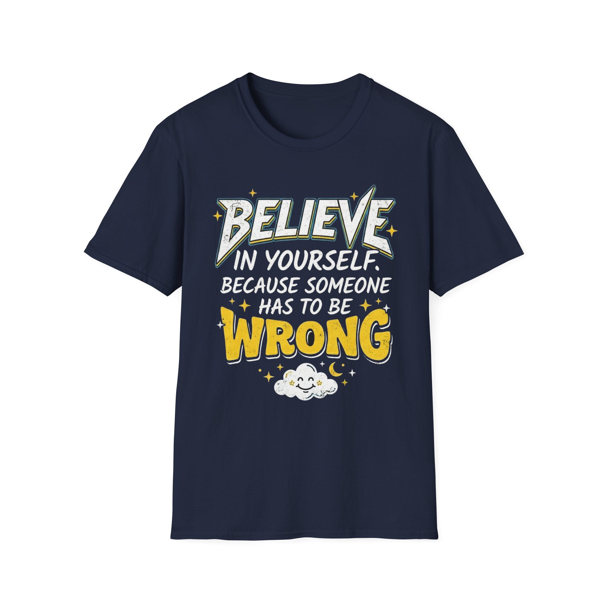 Camiseta azul marino con “BELIEVE IN YOURSELF…” y “WRONG” en tipografía colorida