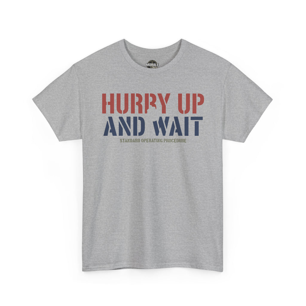Sport grey crew-neck T-shirt with 'Hurry Up and Wait' graphic on front