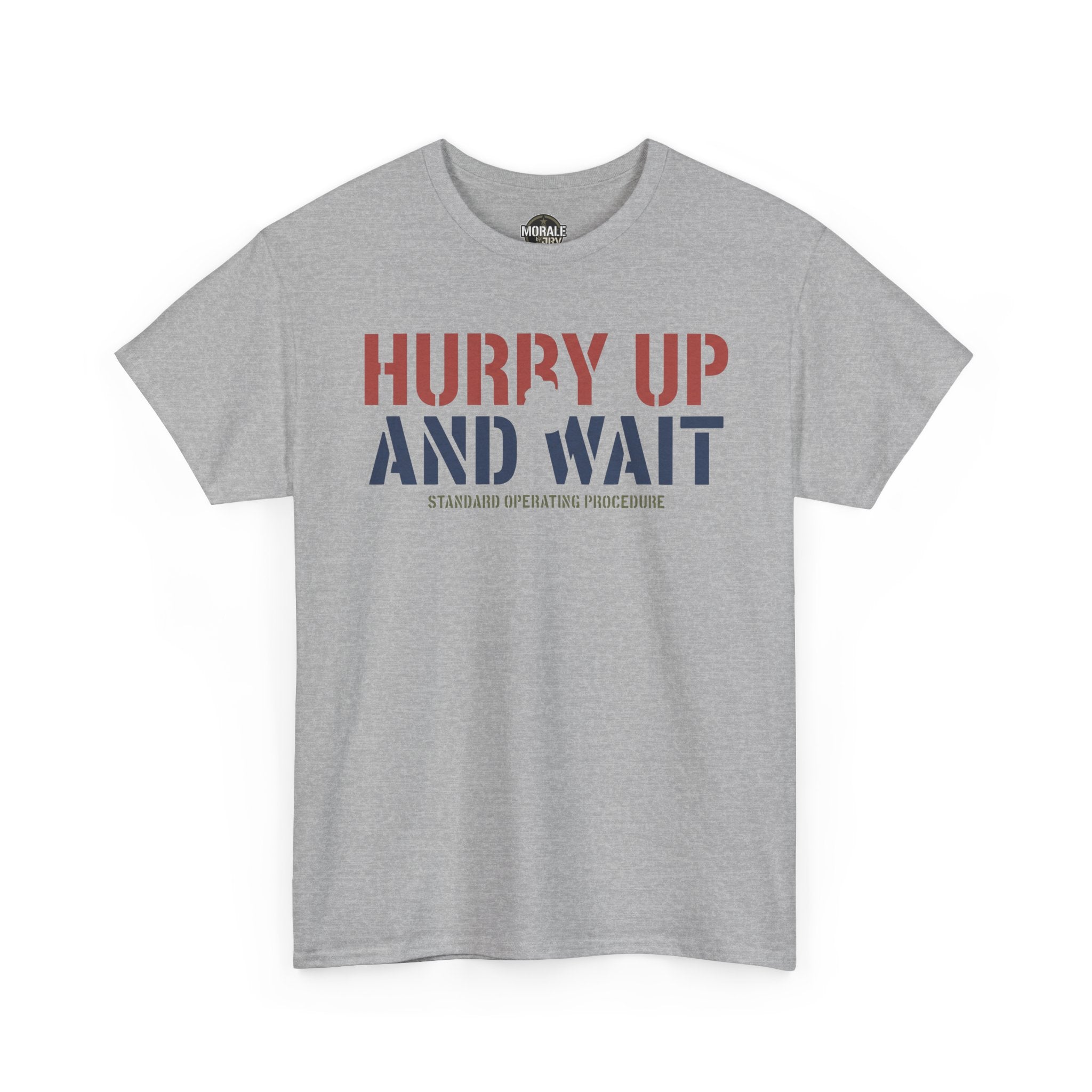Sport grey crew-neck T-shirt with 'Hurry Up and Wait' graphic on front