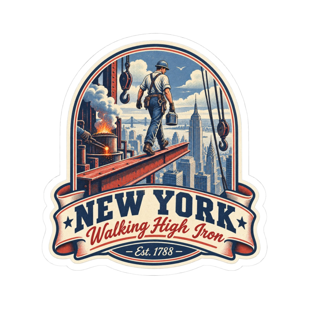 White-bordered round sticker with New York worker on rooftop and “Walking High Iron” text