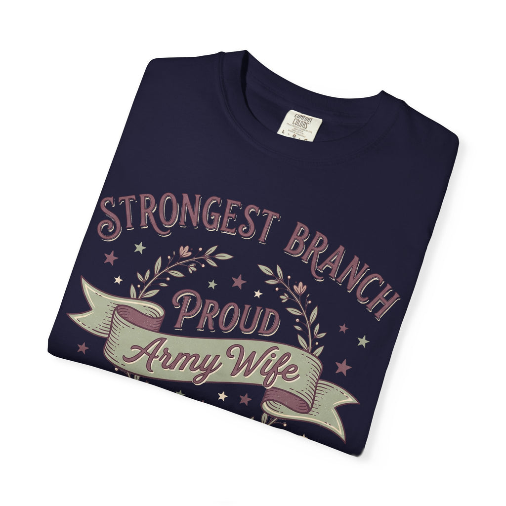 Navy T-shirt with “STRONGEST BRANCH” “Proud Army Wife” ribbon graphic