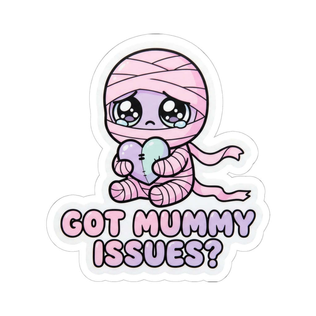 Cute baby mummy sticker with pink hood holding heart, “GOT MUMMY ISSUES?”